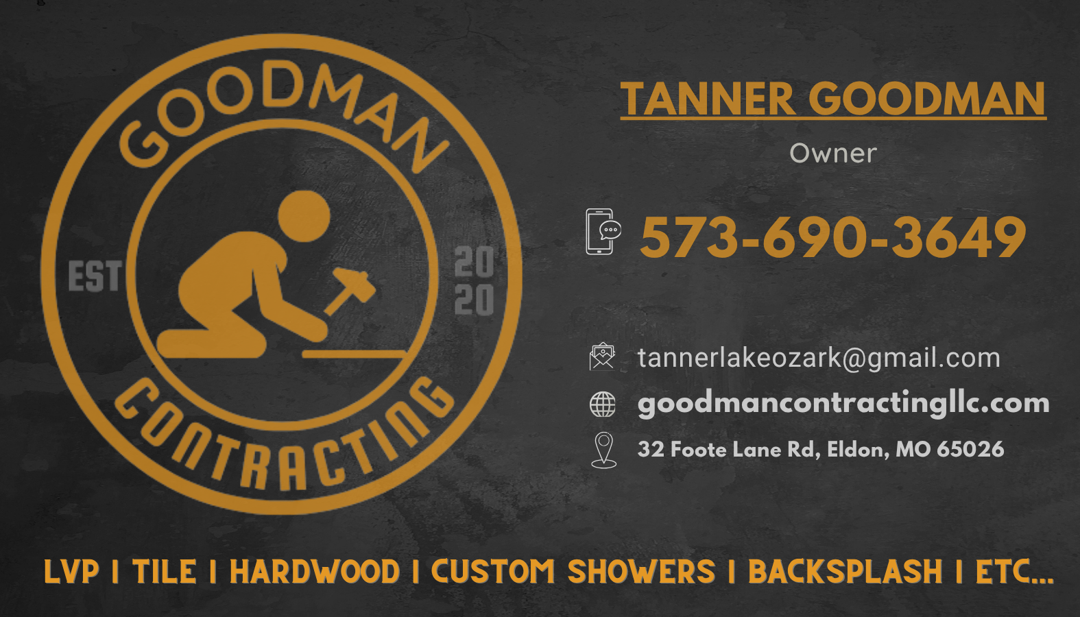 Goodman Contracting LLC — Tanner Goodman, Owner